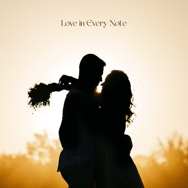 Love in Every Note