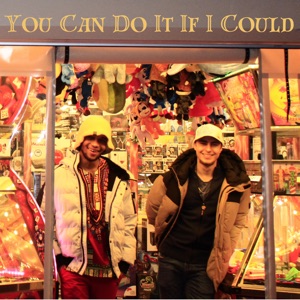 You Can Do It If I Could (feat. Bryceee)