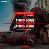 Thug Love (feat. Savaga) - Single