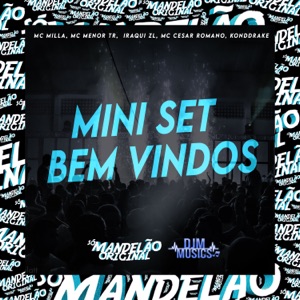 Mini Set - Bem Vindos (feat. Konddrake)