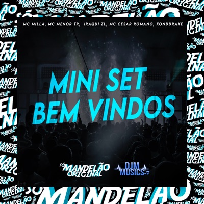 Mini Set - Bem Vindos (feat. Konddrake) - Single