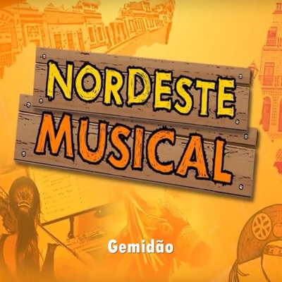 Nordeste Musical - Gemidão