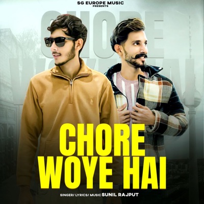 Chore Woye Hai - Single