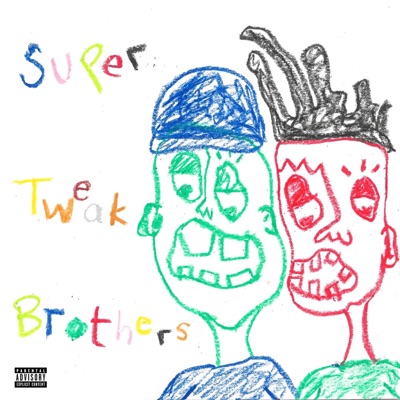 Super Tweak Brothers! (feat. JoeJas & Skrrgeon) - Single