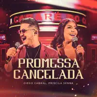 Promessa Cancelada — Diego Cabral