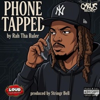 Phone Tapped (feat. Rah Tha Ruler) - Single - Stringr Bell