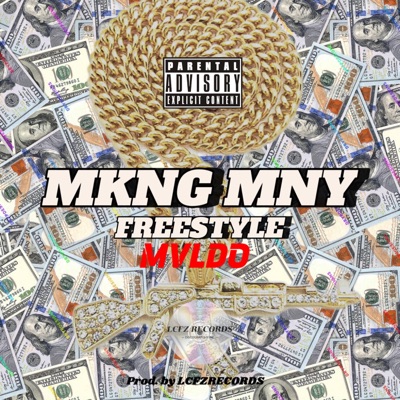 MKNG MNY FREESTYLE - Single