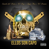 Ellos' Son Capo' (feat. El Pey, Angui Km & El Potente) - Single - SONIDO DEL PATIO