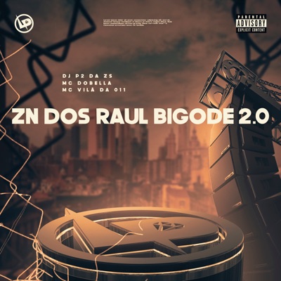 Zn dos Raul Bigode 2.0 - Single