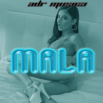 Mala (feat. Gabo la química, Kiko Full Letras & Treboll27) - Single