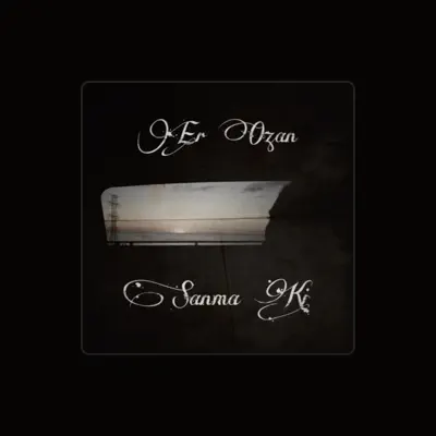 Listen to Er Ozan, watch music videos, read bio, see tour dates & more!