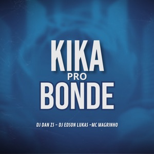 Kika pro Bonde