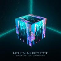 Nehemiah Project - Season 1 - Duo Franco, VOX & Solut Lips
