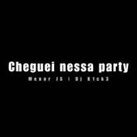 Cheguei Nessa Party - Single - Menor JS & Dj K1ck3