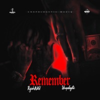 Remember - Single - RajahWild