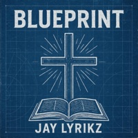 Blueprint - Single - Jay Lyrikz