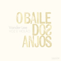 O Baile dos Anjos (Voz e Violão) - Single - Vander Lee