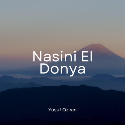 Yusuf Özkan - Nasini El Donya