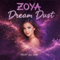 Dream Dust - Single - ZOYA