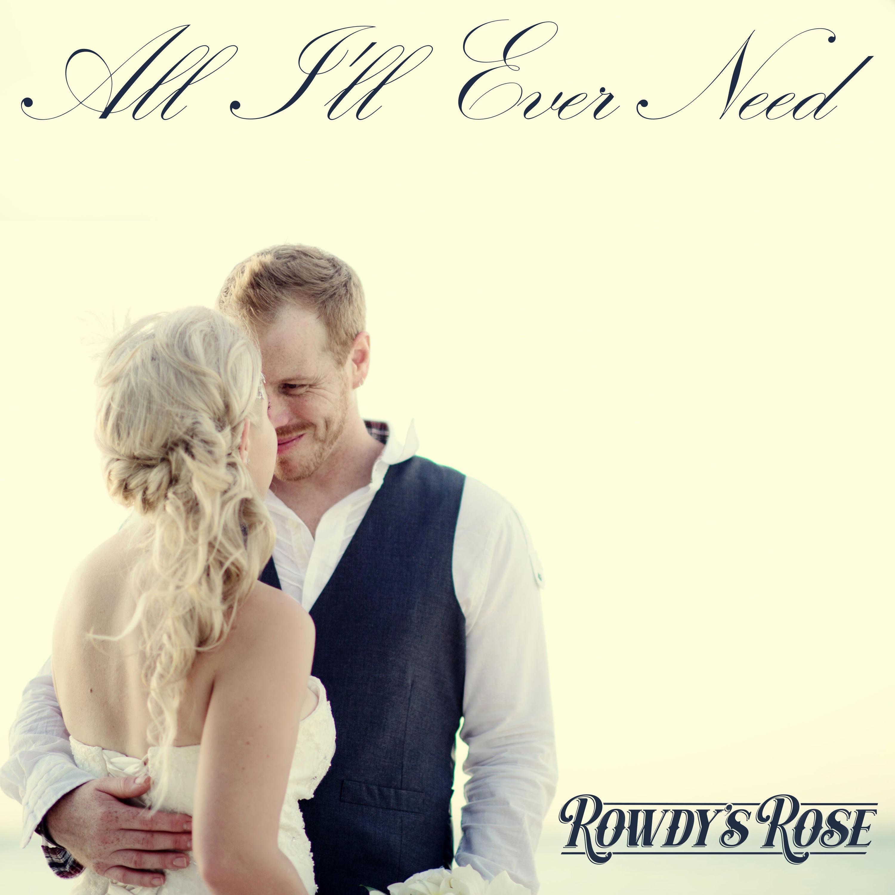 All I'll Ever Need - Single