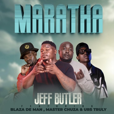 Maratha (feat. Blaza De Man, Master Chuza & Urs Truly) - Single