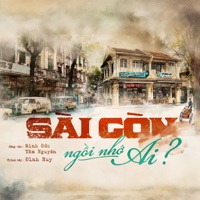 Sài Gòn, Ngồi Nhớ Ai - Single - Đinh Huy & Vũ Minh Đức