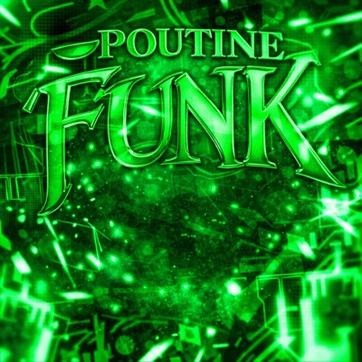 Poutine Funk (feat. TRAXXENN) - EP