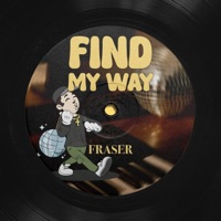 Find My Way - Single - FRASER