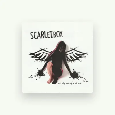 Listen to Scarlet Box, watch music videos, read bio, see tour dates & more!