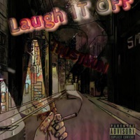 Laugh it off (Last laugh) - Single - Trustnun