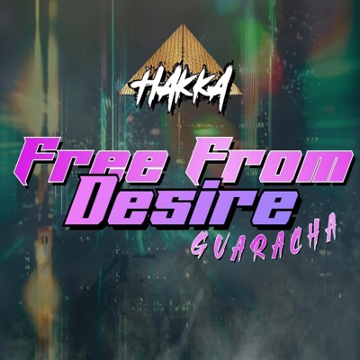 Free From Desire Guaracha - Single