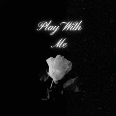 Play With Me - Single