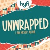 Unwrapped (I Am Never Alone) [Hyfi Kids] - Single