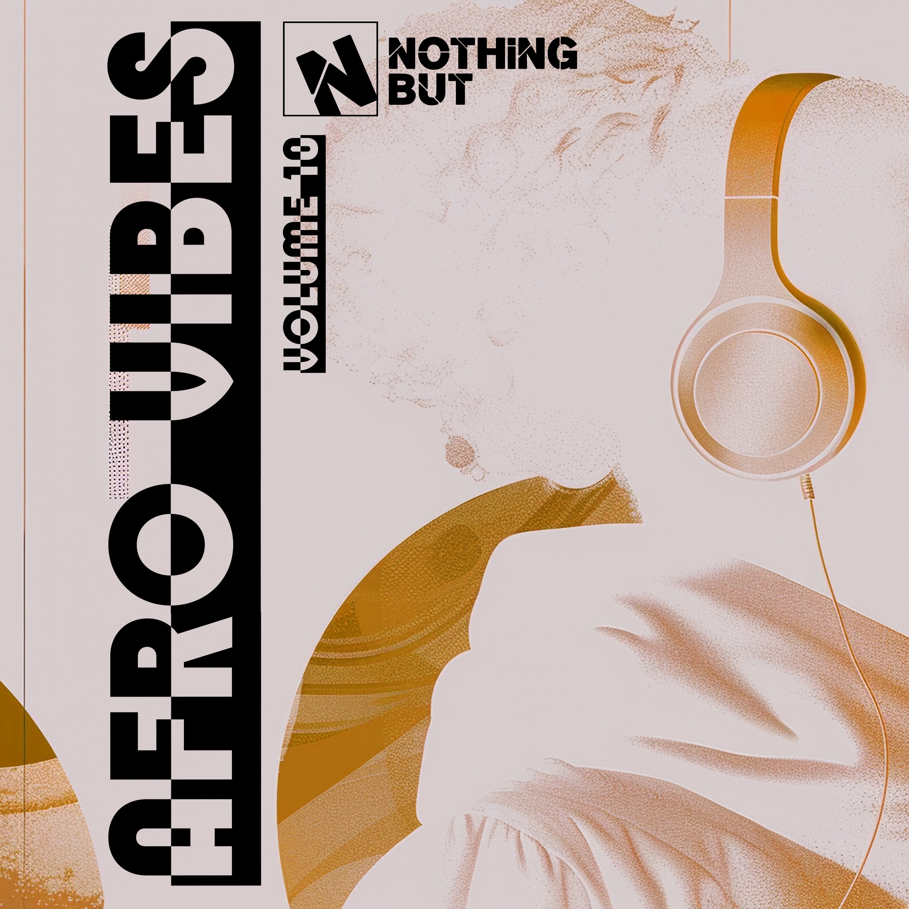 Nothing But... Afro Vibes, Vol. 10
