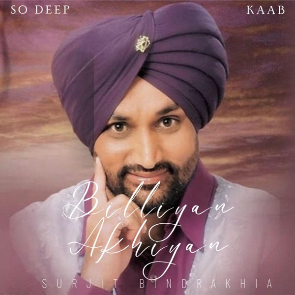 Billiyan Akhiyan (feat. Surjit Bindrakhia & 2PLUS4SOUNDLAB) - Single album cover