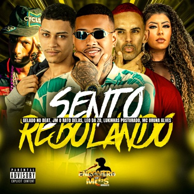 Sento Rebolando (feat. MC Bruna Alves) - Single