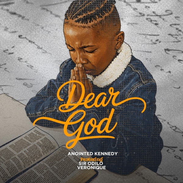 Dear God (feat. Sir Odilo & Veronique)