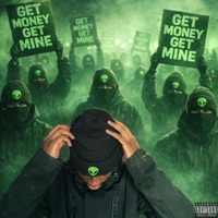 GET MONEY GET MINE (feat. NON CABASHIN, KADIE LIL SLXME, XANDERR & TAY USIKO) - Single - MK SKIES