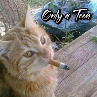 Only a teen