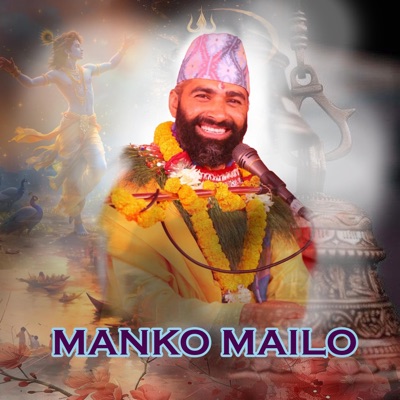 Manko Mailo (feat. Rajanand Mandabya) - EP