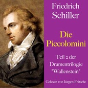 Friedrich Schiller: Wallenstein - Die Piccolomini - Friedrich Schiller & Jürgen Fritsche