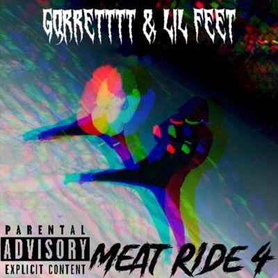 MEAT RIDE 4 (feat. Lil Feet) - Single