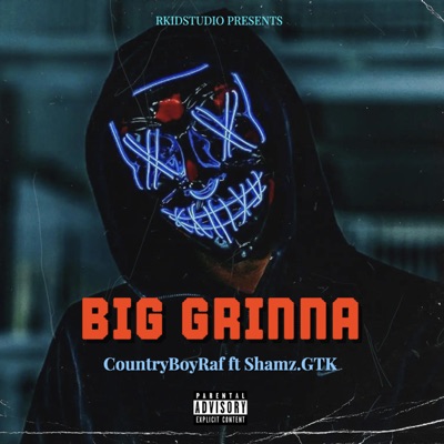 Big Grinna (feat. Shamz.GTK & RKiD) - Single
