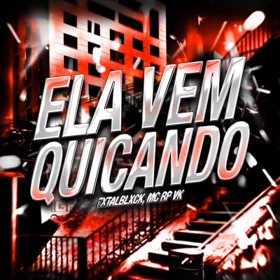 ELA VEM QUICANDO - EP