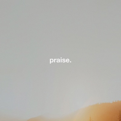 Praise - Single