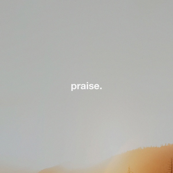 Praise