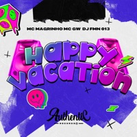 Happy Vacation (feat. Mc Magrinho & MC GW) - Single - DJ FMN 013