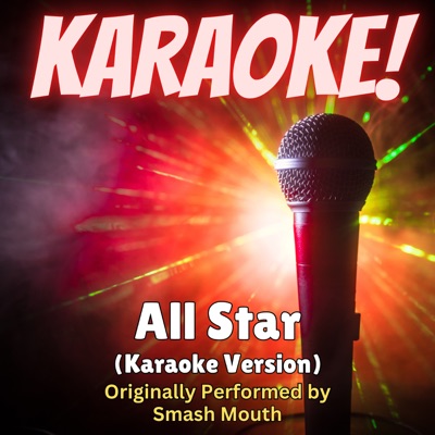 Singer's Best - All Star (Karaoke Version Originally Performed by Smash Mouth)