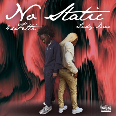 No Static (feat. 4xfetti) - Single