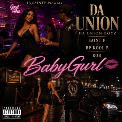 BABYGURL (feat. "DA UNION BOYZ", KOOL B, BP & ROB) - Single